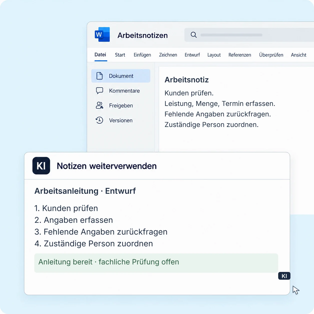 KI erstellt aus vier beschriebenen Arbeitsschritten eine Anleitung und zeigt die passende Originalnotiz. Die fachliche Prüfung steht noch aus.