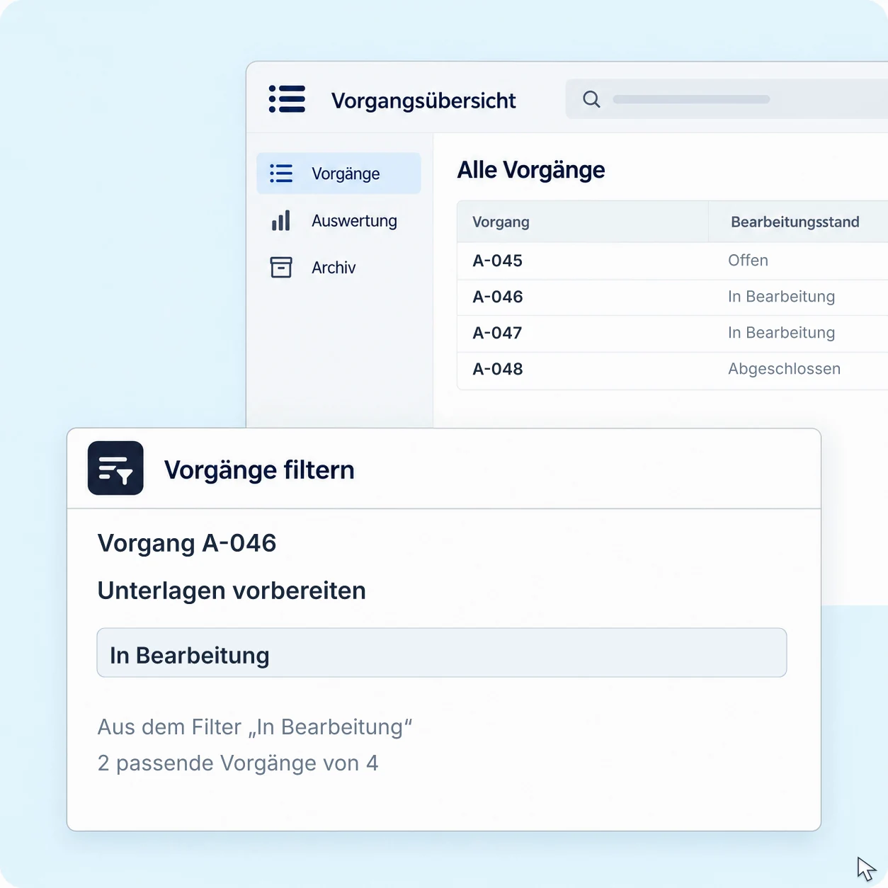 Ein Filter zeigt die zwei Vorgänge in Bearbeitung. Die passenden Angaben desselben Vorgangs werden geöffnet.